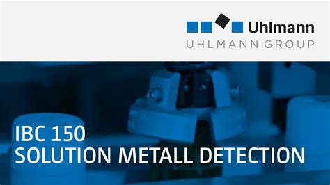 Uhlmann Ibc Solution Metall Detection Youtube