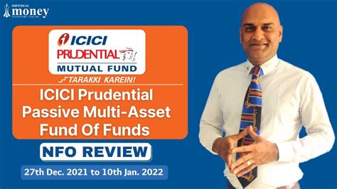 ICICI Prudential Passive Multi Asset Fund Of Funds 2021 NFO Review