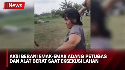 Ricuh Eksekusi Lahan Di Deli Serdang Emak Emak Adang Petugas Dan Alat