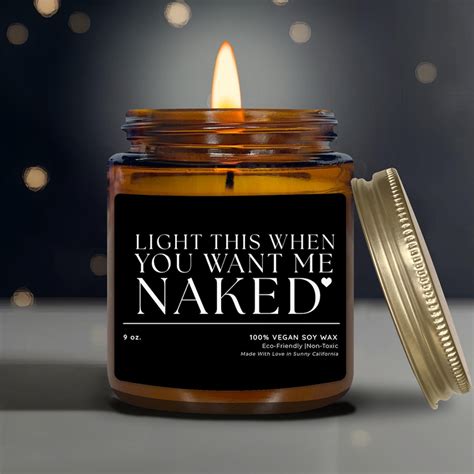 Light When You Want Me Naked Scented Candle Cheeky Romantic Relationship Gift Valentine S Day