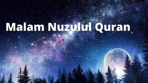 Malam Nuzulul Quran Ramadan Terjadi Besok Selasa April