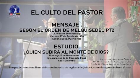 El Culto Del Pastor Mensaje Seg N El Orden De Melquisedec Pt Dr