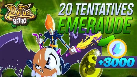 DOFUS RÉTRO 20 TENTATIVES DROP DOFUS ÉMERAUDE DARK VLAD 2 YouTube