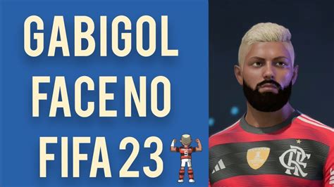 Gabigol No Fifa 23 Tutorial Face Youtube