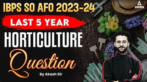 Last 5 Year Horticulture Questions IBPS AFO Prelims Question Paper