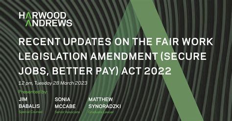 Webinar Recent Updates On The Fair Work Legislation Amendment Secure Jobs Better Pay Act