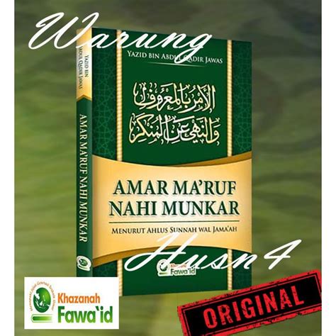 Jual Buku Yazid Bin Abdul Qadir Amar Maruf Nahi Munkar Menurut Ahlus