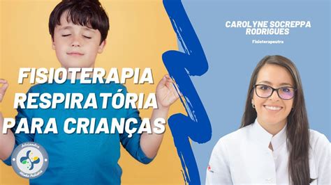 Fisioterapia Respirat Ria Para Crian As Youtube