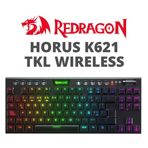 TECLADO REDRAGON HORUS K621-RGB-SP TKL WIRELESS | AyP Computacion