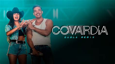 Covardia Ana Castela Wesley Safad O Sertanejo Remix By Gu La