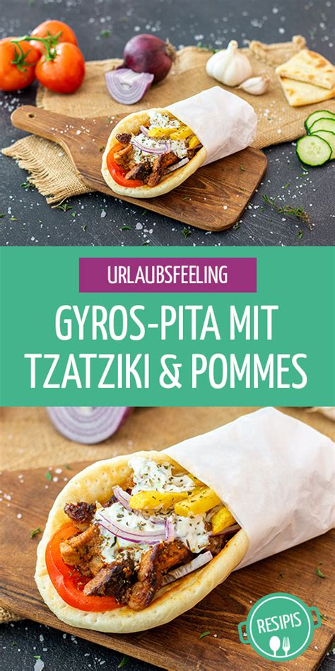 Gyros Pita Mit Tzatziki Und Pommes RESIPIS Rezept Rezepte Kochen