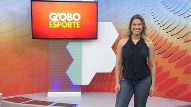 Globo Esporte Mt Confira A Ntegra Do Globo Esporte Mt