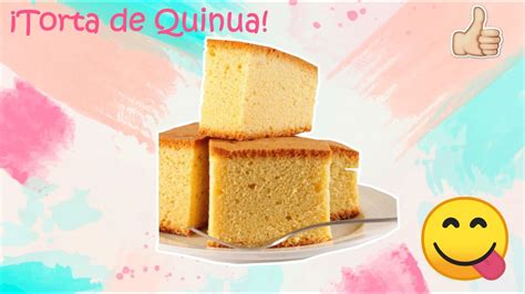 Queque De Quinua Postre Delicioso Youtube