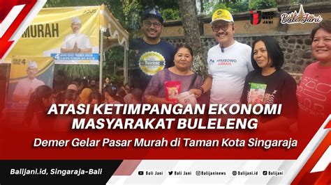 Atasi Ketimpangan Ekonomi Masyarakat Buleleng Demer Gelar Pasar Murah