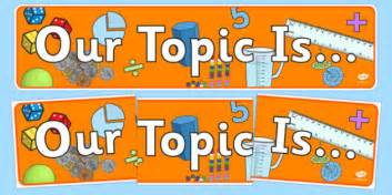 👉 Maths Themed Our Topic Is Display Banner Teacher Made