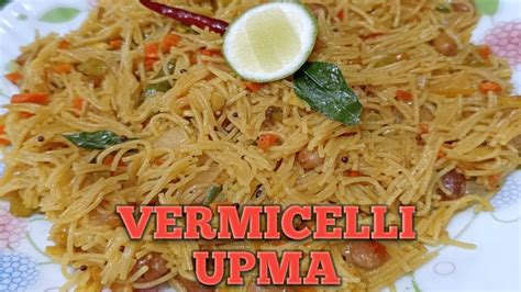 Vermicelli Upma Seviyan Upma Healthy Tiffin And Breakfast Recipe