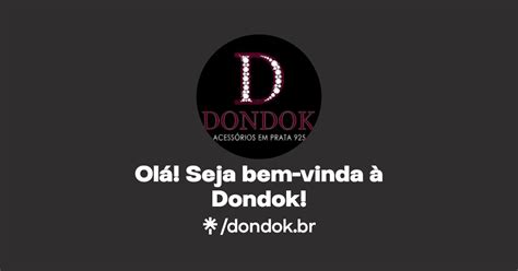 Olá Seja bem vinda à Dondok Instagram Facebook Linktree