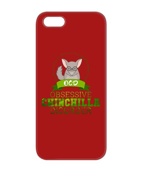 Obsessive Chinchilla Disorder Iphone 4 4s 5 5s 5c Case