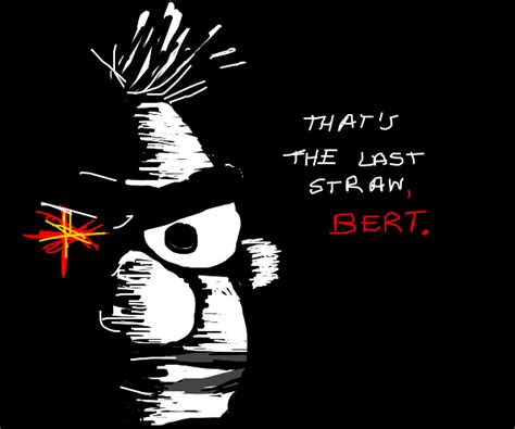 Evil Bert - Drawception