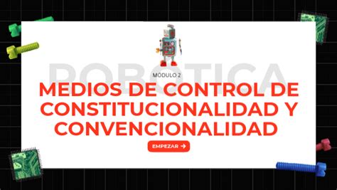 Medios De Control De Constitucionalidad M2