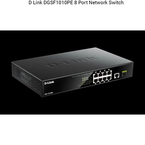 D Link DGSF1010PE 8 Port Network Switch At Rs 19800 D Link Fast