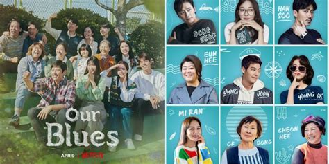 Sinopsis Dan Daftar Pemeran Our Blues Drama Korea Yang Tyang Di Netflix