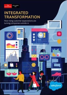 The Economist (Intelligence Unit) - Integrated Transformation (2019 ...