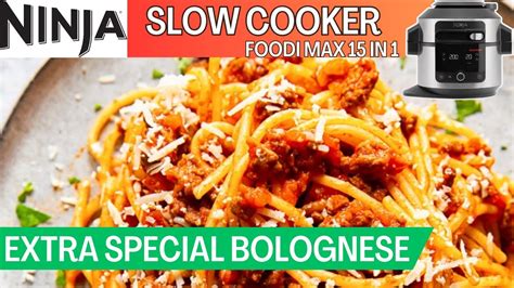 Ninja Foodi 15 In 1 Slow Cooker Extra Special Bolognese Recipe Rich Full Of Flavour Sauce