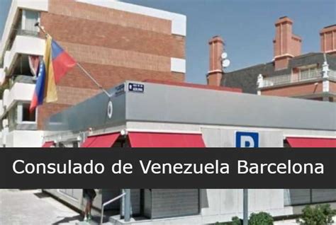 Consulado De Venezuela En Barcelona Sucursales