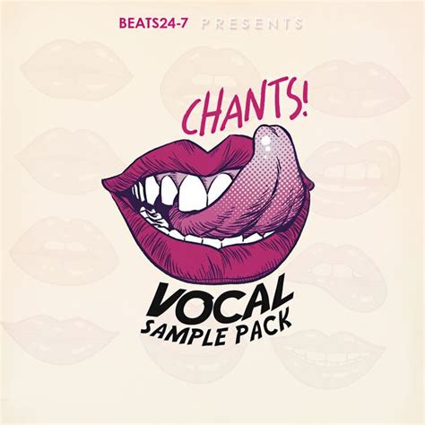 Beats24 7 Chants Vocal Sample Pack Royalty Free Samples