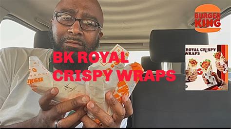 Burger King New Royal Crispy Chicken Wraps Youtube