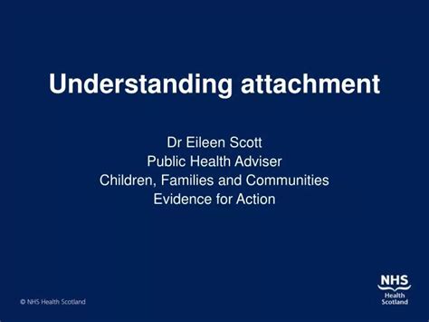 Ppt Understanding Attachment Powerpoint Presentation Free Download