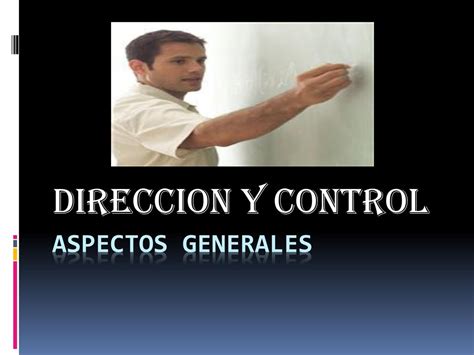 Direccion Y Control Aspectos Generales Ppt Descargar