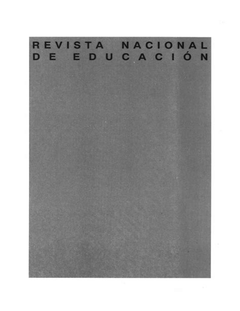 Revista Nacional de Educación Ministerio de Educación Cultura y