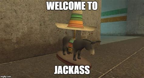 Welcome To Jackass Imgflip