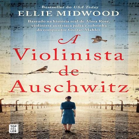 A Violinista De Auschwitz - A Violinista de Auschwitz