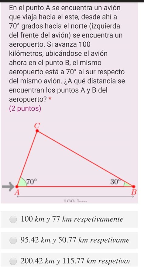 En el punto A se encuentra un avión que viaja hacia el este desde ahí