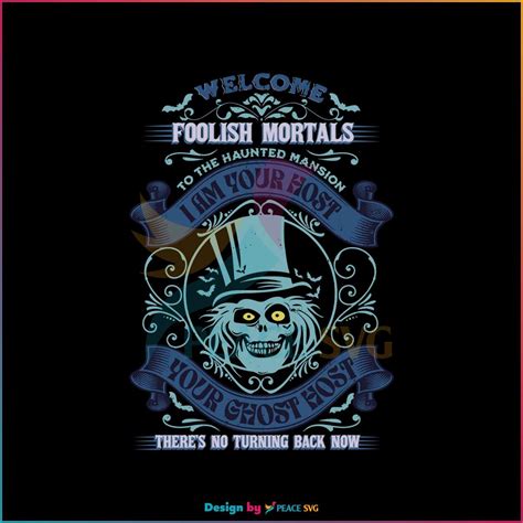 Haunted Mansion Welcome Foolish Mortals SVG File For Cricut PeaceSVG