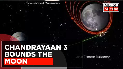 India S Moon Mission On Track Chandrayaan 3 Achieves New Milestone