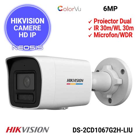 Camera IP 6MP ColorVu Hikvision DS 2CD1067G2H LIU Neosis Ro