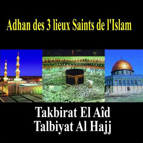 Amazon Adhan Des Lieux Saint De L Islam Quran Coran