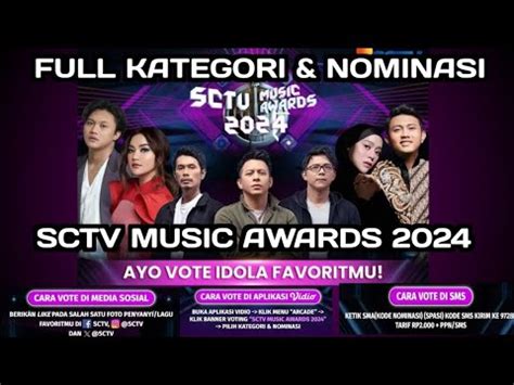 Ayo Dukung Idola Favoritmu Full Kategori Nominasi Sctv Music