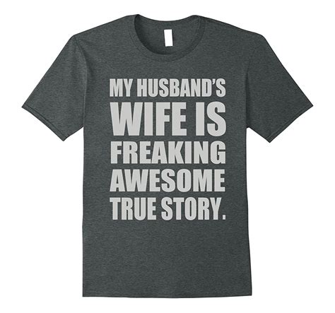 My Husbands Wife Is Freaking Awesome Womens T Shirt