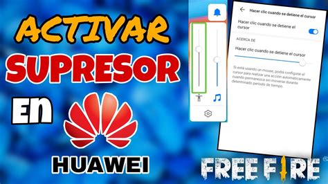 Activa El Supresor En HUAWEI SUPRESOR En Celulares Huawei FREE FIRE