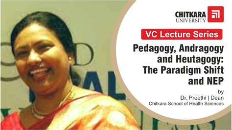 Pedagogy Andragogy Heutagogy The Paradigm Shift And Nep The Vc