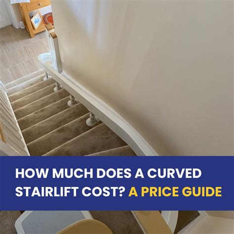 How Much Does A Curved Stairlift Cost Uk Price Guide Leodis Stairlifts