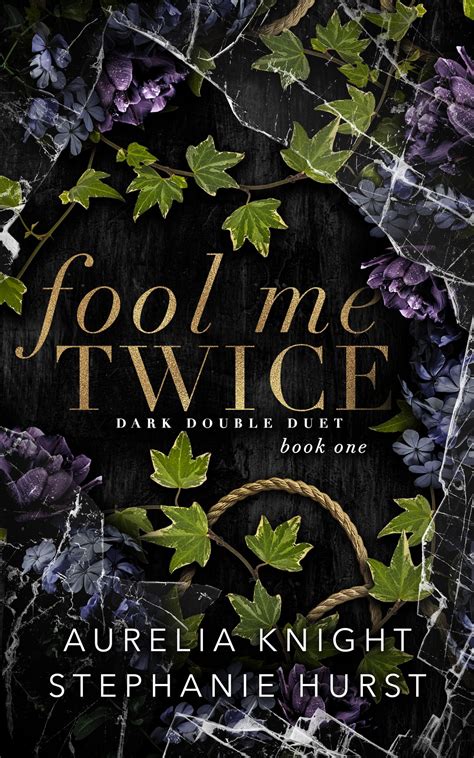 Fool Me Twice (Dark Double Duet #1) by Aurelia Knight | Goodreads