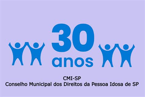 O Conselho Municipal Dos Direitos Da Pessoa Idosa De Sp Faz Hoje 52