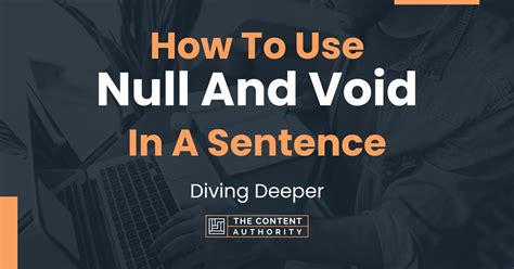 How To Use Null And Void In A Sentence Diving Deeper