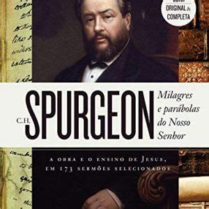 Livro Milagres e parábolas do nosso Senhor Charles H Spurgeon